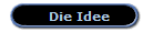 Die Idee 